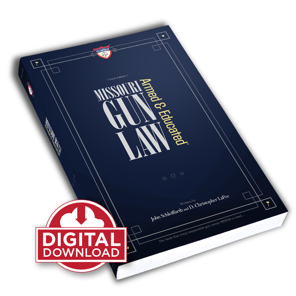 Missouri Gun Law (eBook): Armed & Educated First Edition