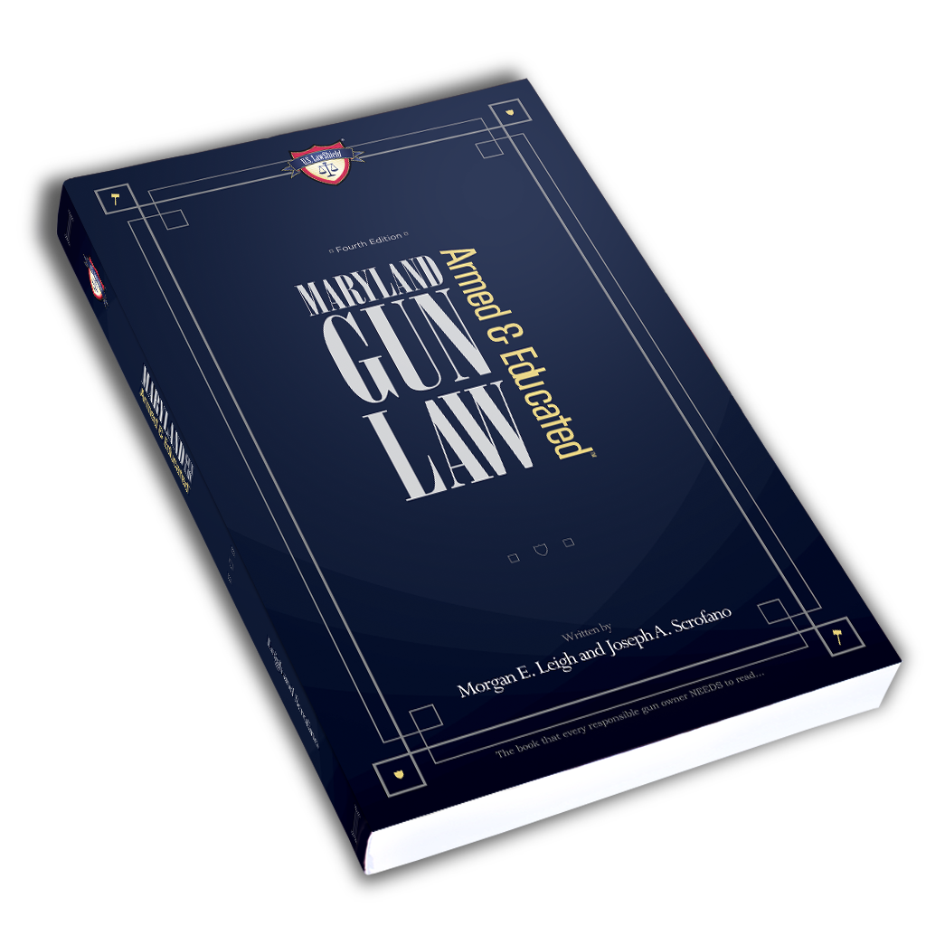 Maryland Gun Law: Armed & Educated First Edition